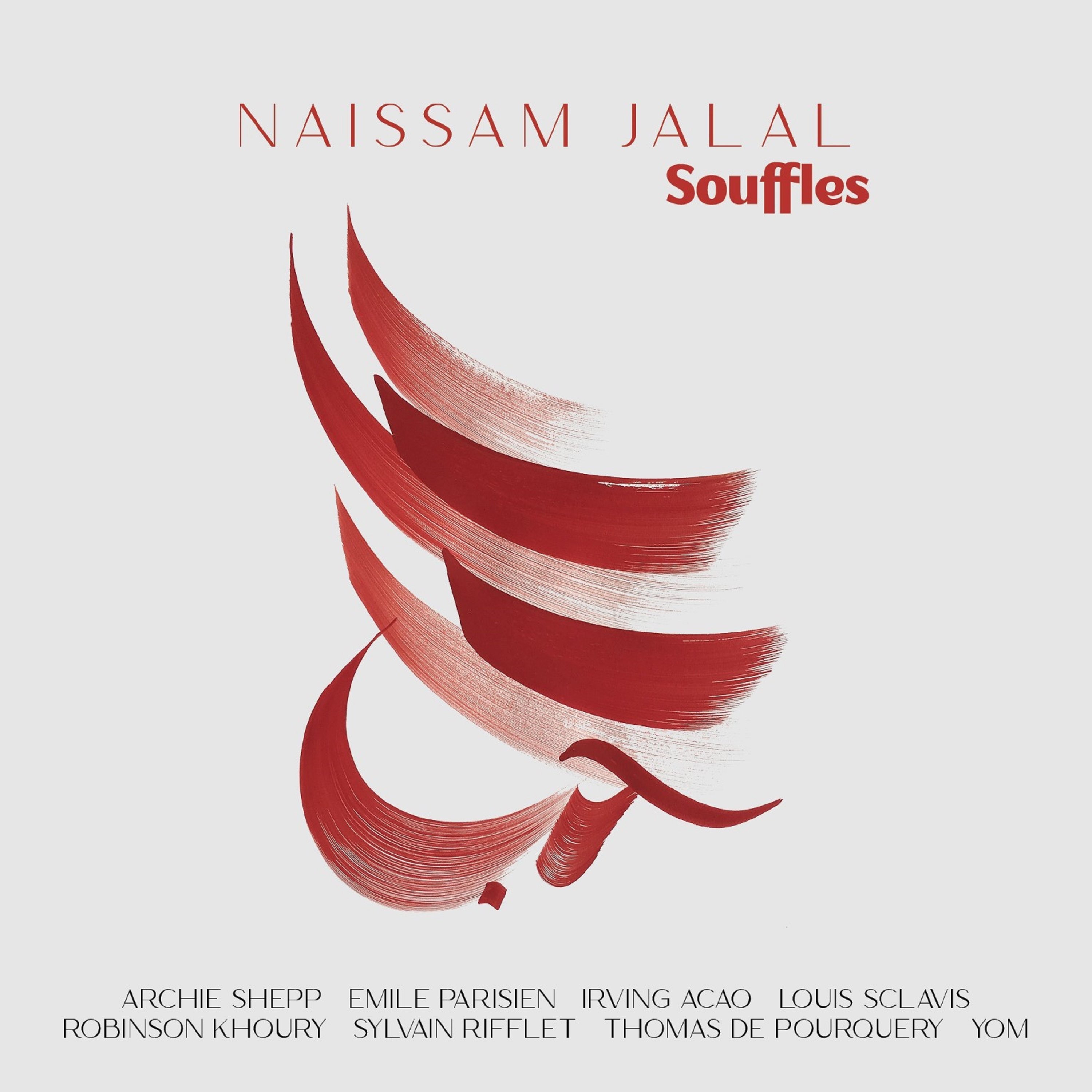 NAISSAM JALAL — SOUFFLES