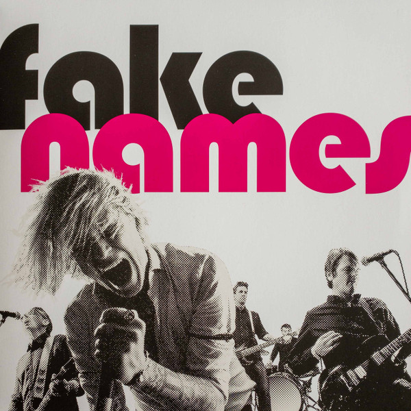 FAKE NAMES — FAKE NAMES