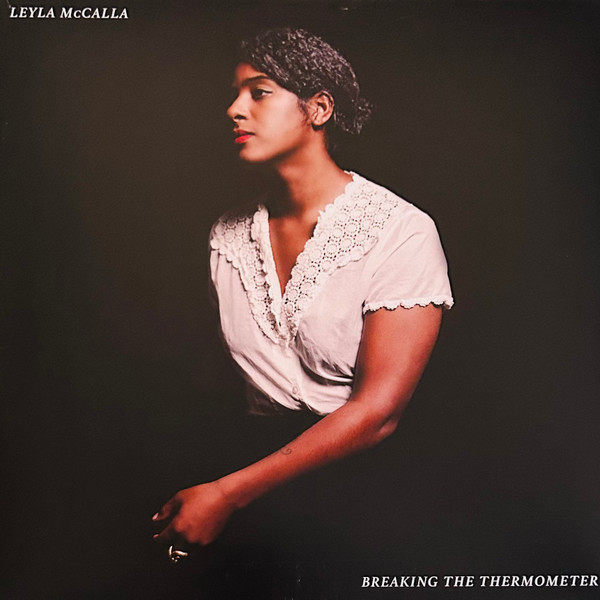 LEYLA MCCALLA — BREAKING THE THERMOMETER