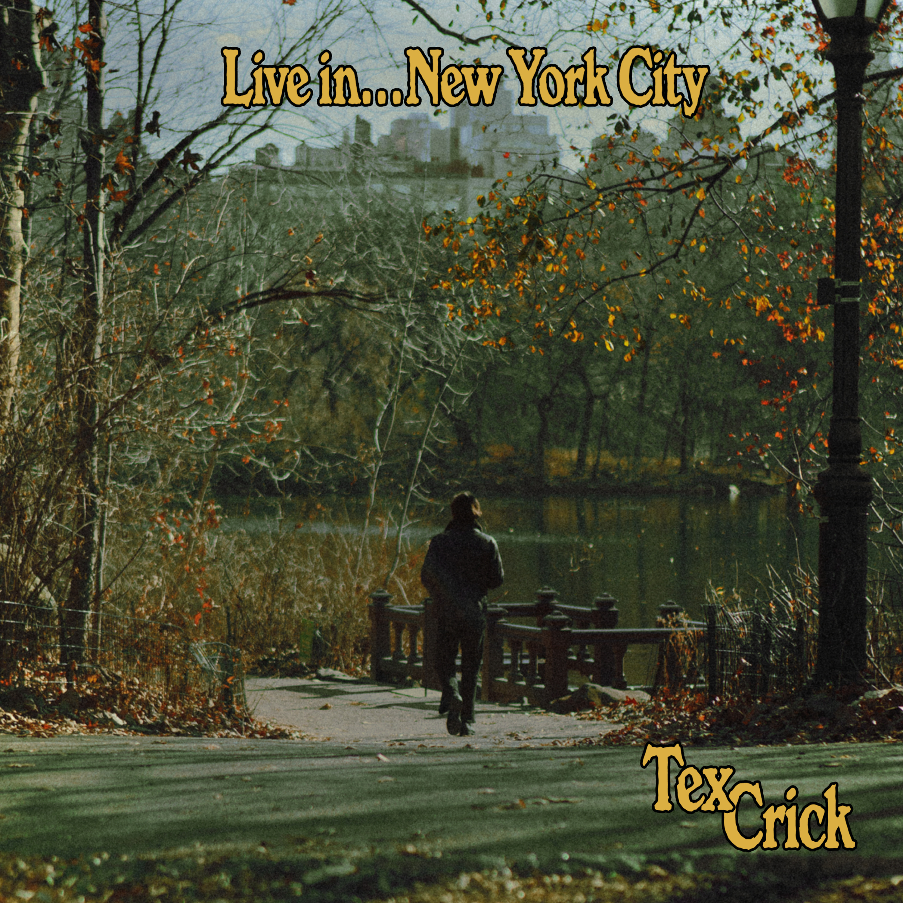 TEX CRICK — Live In... New York