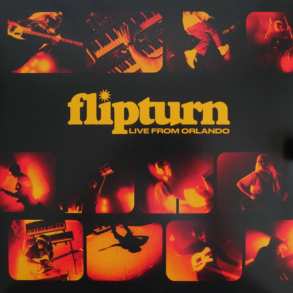 FLIPTURN — LIVE FROM ORLANDO
