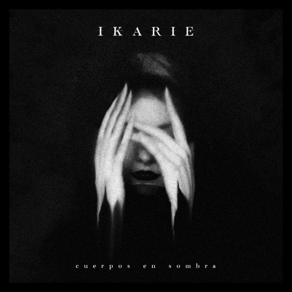 IKARIE — CUERPOS EN SOMBRA