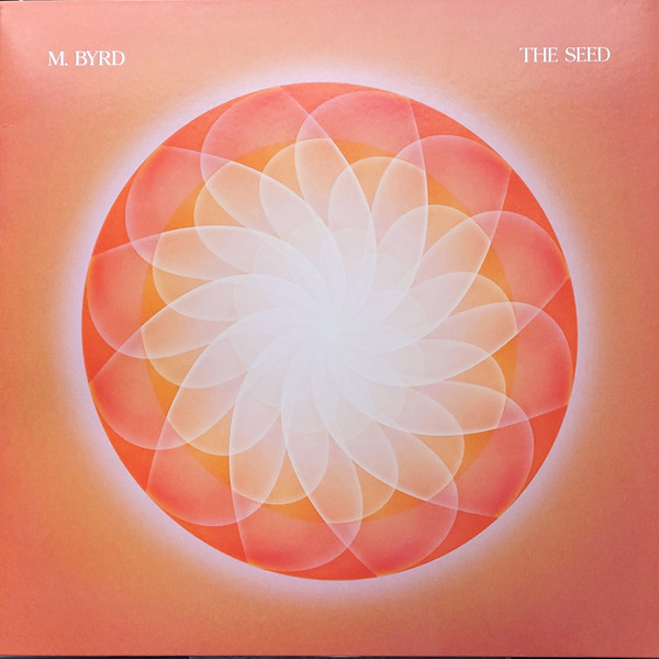 M. BYRD — THE SEED