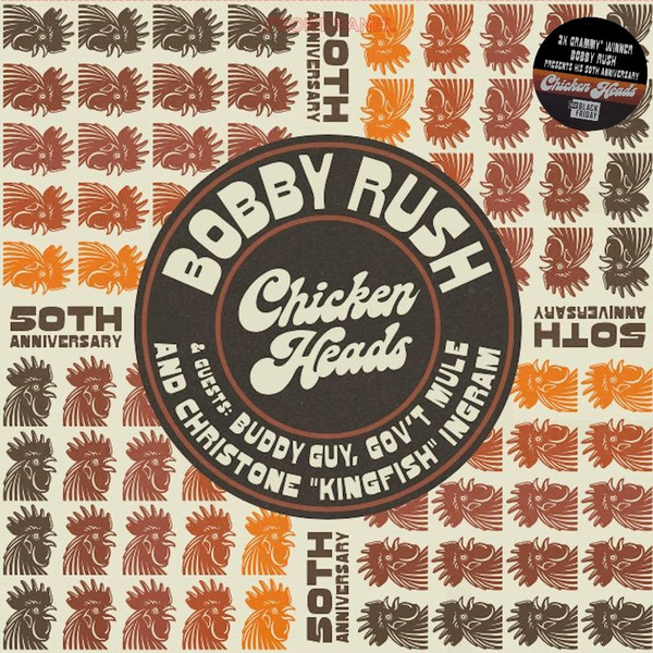 RUSHBOBBY — CHICKEN HEADS 50TH ANNIVERSARY