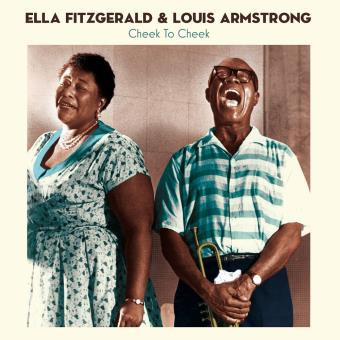 ELLA FITZGERALD & LOUIS ARMSTRONG — CHEEK TO CHEEK