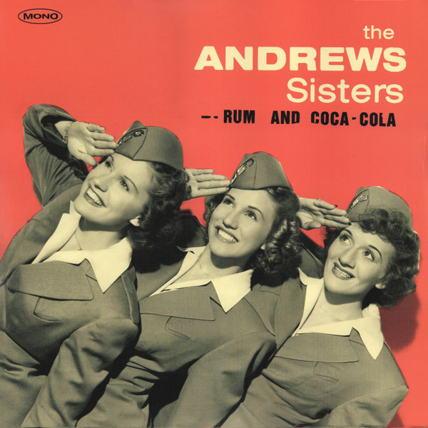 THE ANDREWS SISTERS — RUM AND COCA COLA
