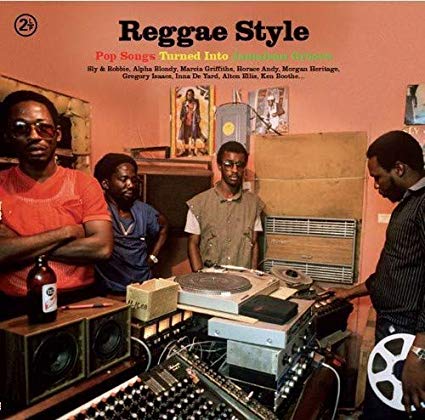 VARIOUS ARTISTS — REGGAE STYLE - POP SONGS TURNED INTO JAMAICAN