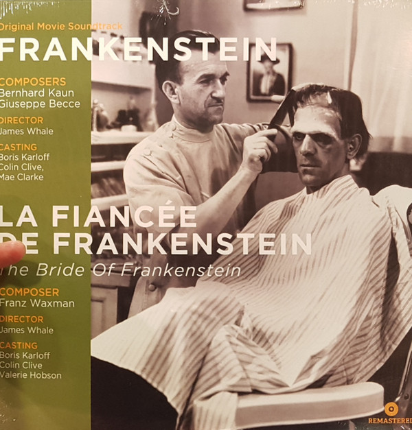 BERNHARD KAUN/GIUSEPPE BECCE/FRANZ WAXMA — FRANKENSTEIN/THE BRIDE OF FRANKENSTEIN