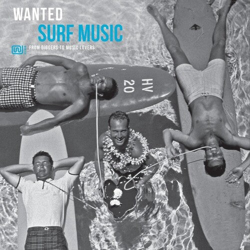 VARIOUS ARTISTS — WANTED SURF MUSIC - FROM DIGGERS TO MUSIC LOVE