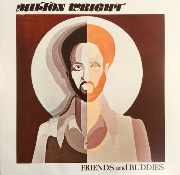MILTON WRIGHT — FRIENDS & BUDDIES (HENRY STONE RECORDS)