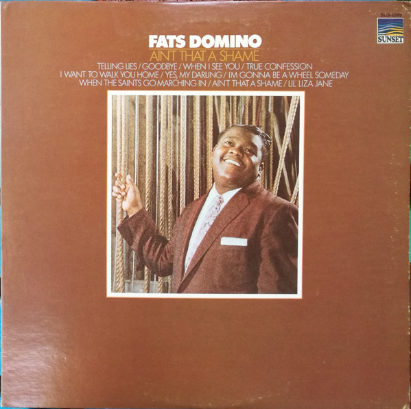FATS DOMINO — AINT THAT A SHAME