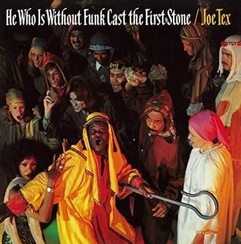 JOE TEX — HE WHO IS WITHOUT FUNK CAST THE FIRST STONE