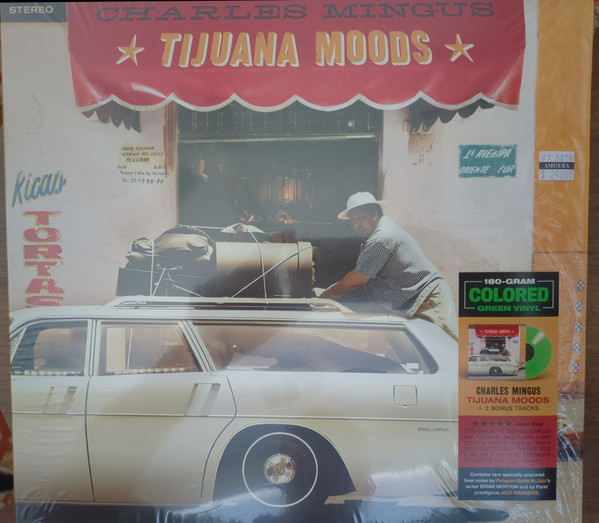 CHARLES MINGUS — Tijuana Moods (+2 Bonus Tracks) (Limited Green Vinyl)