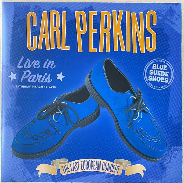 PERKINS CARL — LIVE IN PARIS - THE LAST EUROP