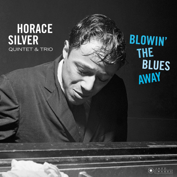 HORACE SILVER — Blowin The Blues Away