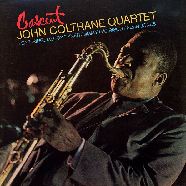 John Coltrane Quartet — Crescent