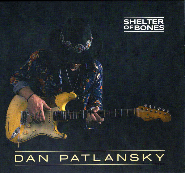Dan Patlansky — Shelter Of Bones