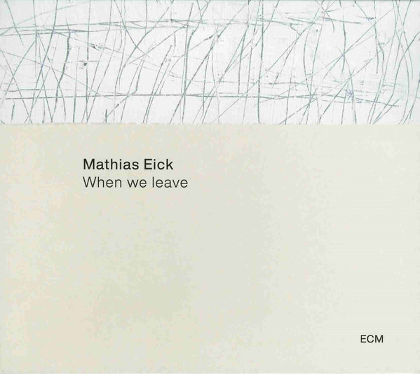 MATHIAS EICK — WHEN WE LEAVE
