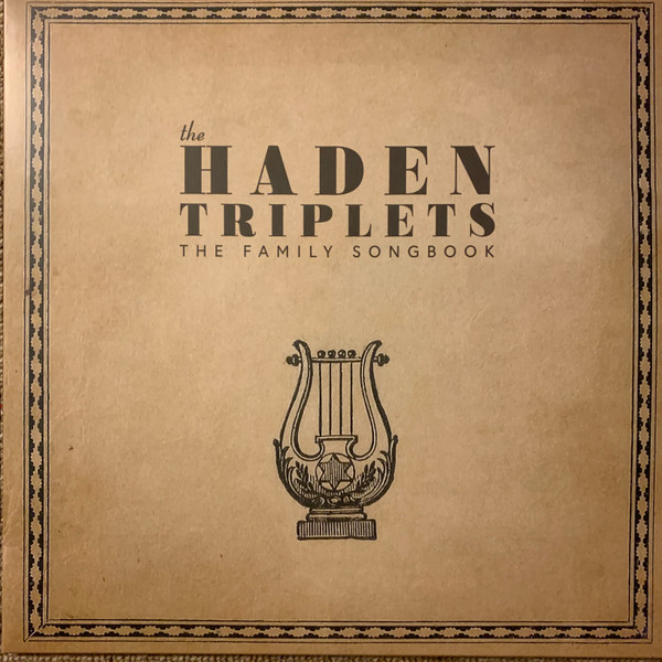 HADEN TRIPLETSTHE — FAMILY SONGBOOKTHE
