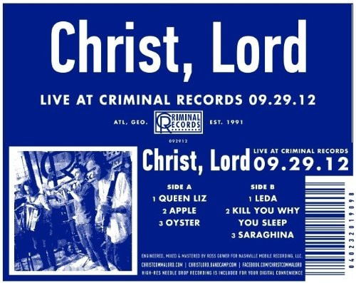 CHRIST LORD — Live At Criminal Records 09.29.12