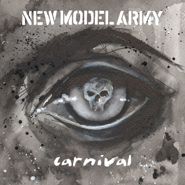 NEW MODEL ARMY — CARNIVAL (REDUX)