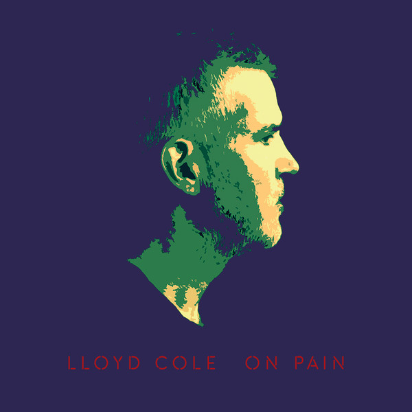 LLOYD COLE — ON PAIN