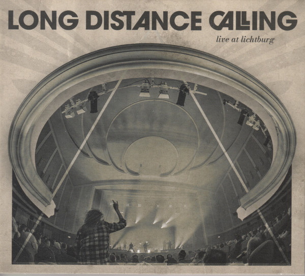Long Distance Calling — Live at Lichtburg
