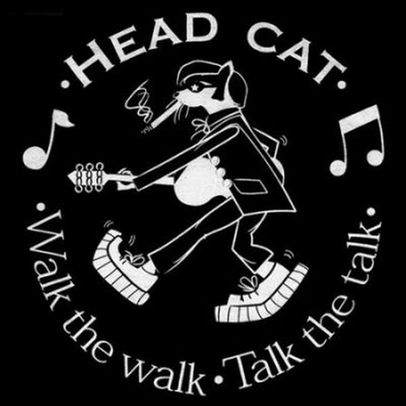 HEADCAT — WALK THE WALK... TALK THE TALK