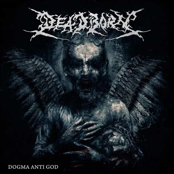 DEADBORN — DOGMA ANTI GOD