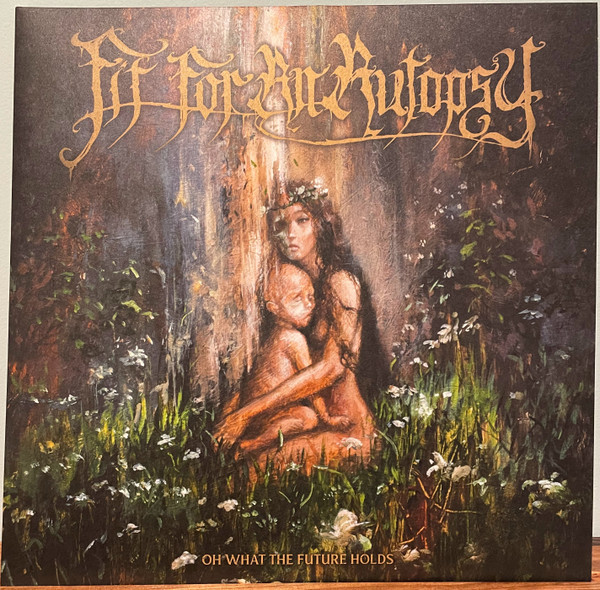 Fit For An Autopsy — Oh What The Future Holds