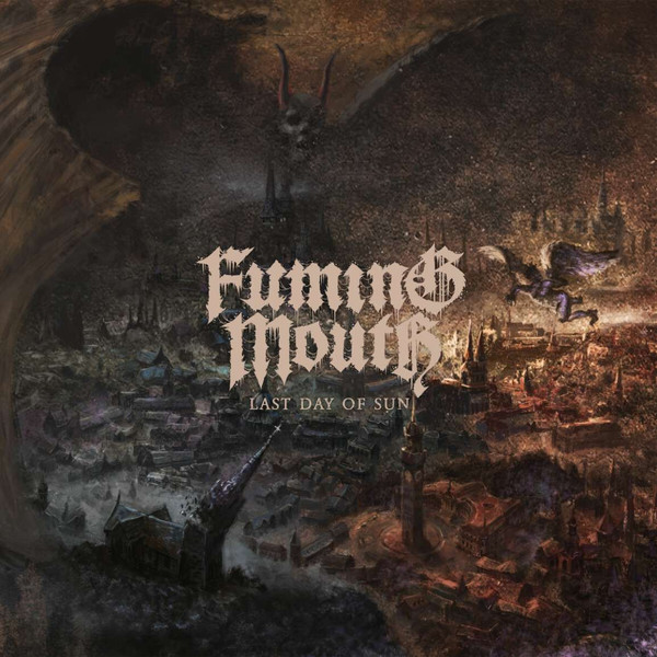 Fuming Mouth — Last Day of Sun