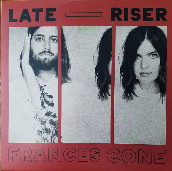 FRANCES CONE — LATE RISER