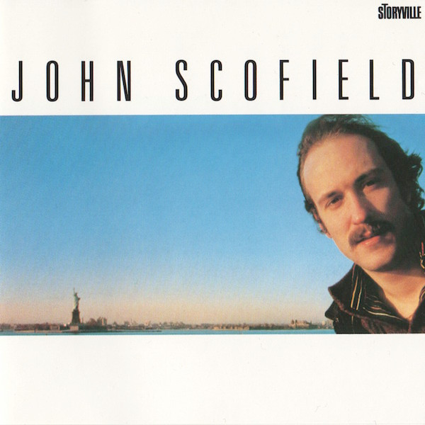 JOHN SCOFIELD — JOHN SCOFIELD