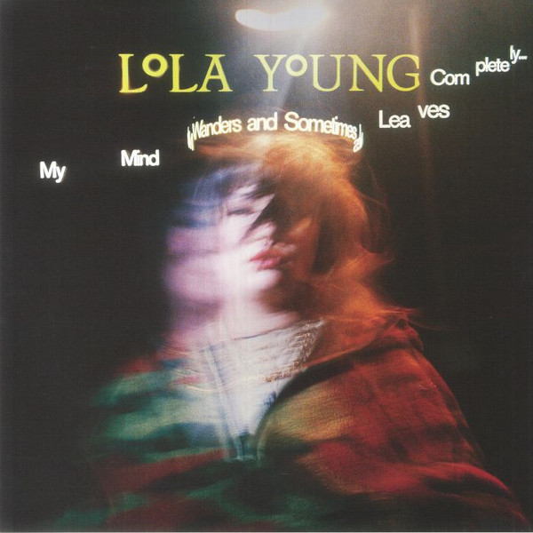 LOLA YOUNG — My Mind Wanders And Sometimes Leaves Completely
