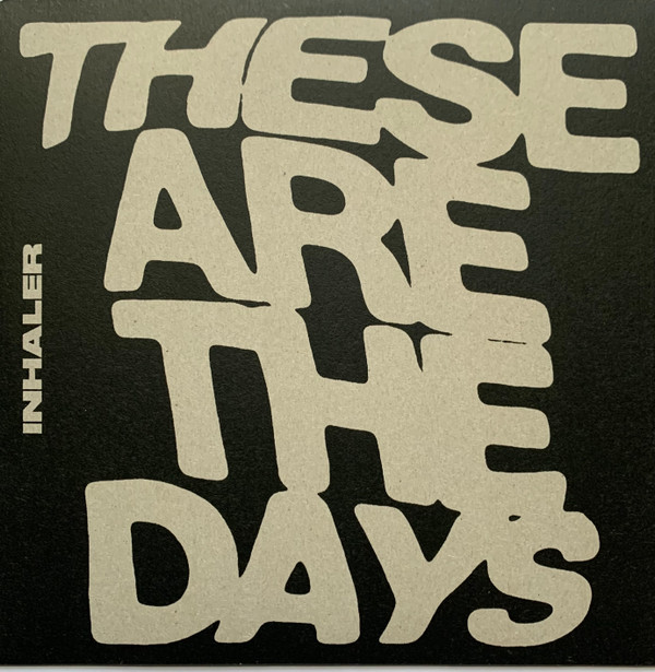 Inhaler — These Are The Days