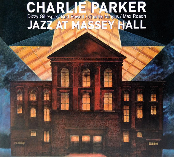 CHARLIE PARKER — Jazz At Massey Hall