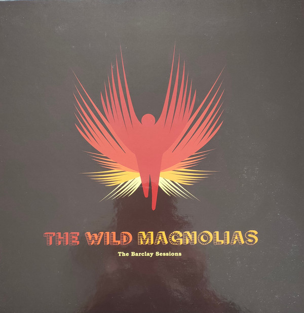 The Wild Magnolias — The Barclay Sessions