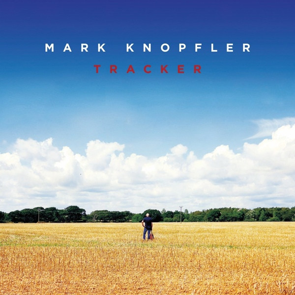 Mark Knopfler — Tracker