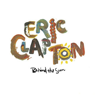 ERIC CLAPTON — BEHIND THE SUN