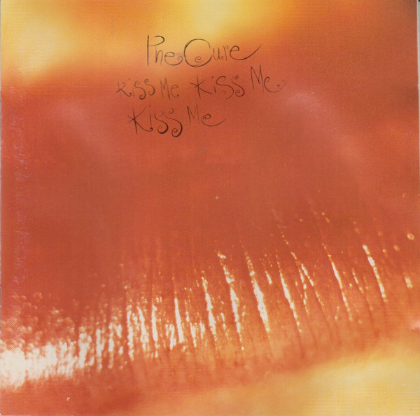 The Cure — Kiss Me Kiss Me Kiss Me