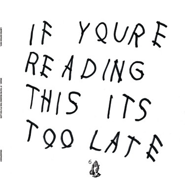 Drake — If You're Reading This It's Too Late