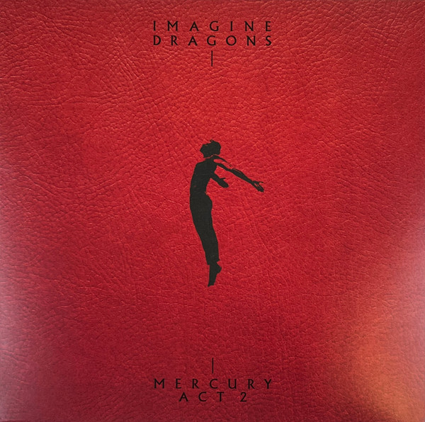 Imagine Dragons — Mercury - Act 2