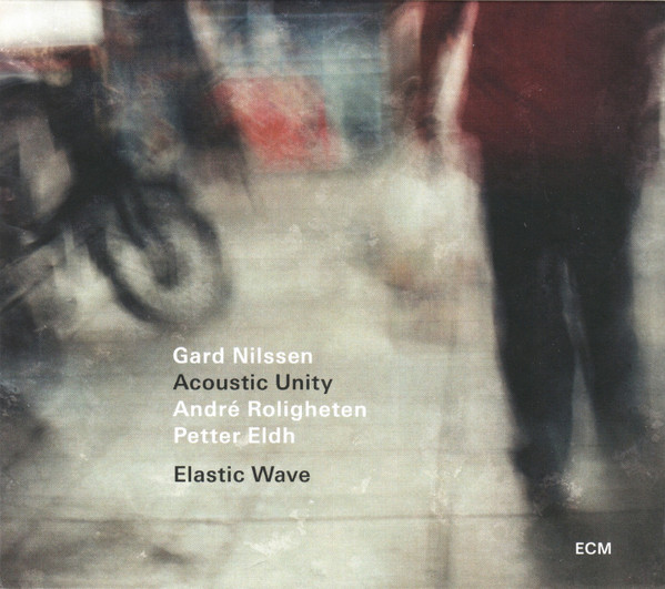 GARD NILSSEN ACOUSTIC UNITY — ELASTIC WAVE