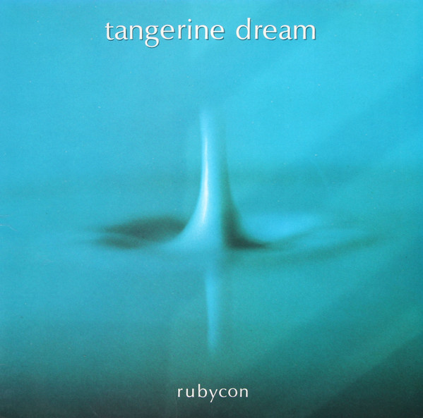 TANGERINE DREAM — Rubycon