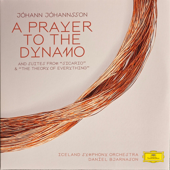 Iceland Symphony Orchestra Dan√≠el Bjarnason — A Prayer To The Dynamo / Suites from Sicario & The Theory of Everything