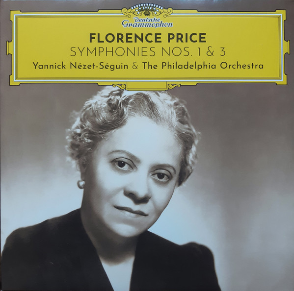 The Philadelphia Orchestra Yannick N√©zet-S√©guin — Florence Price: Symphonies Nos. 1 & 3