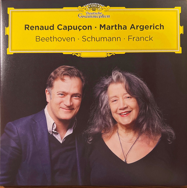 Renaud Capu√ßon Martha Argerich — Beethoven, Schumann, Franck