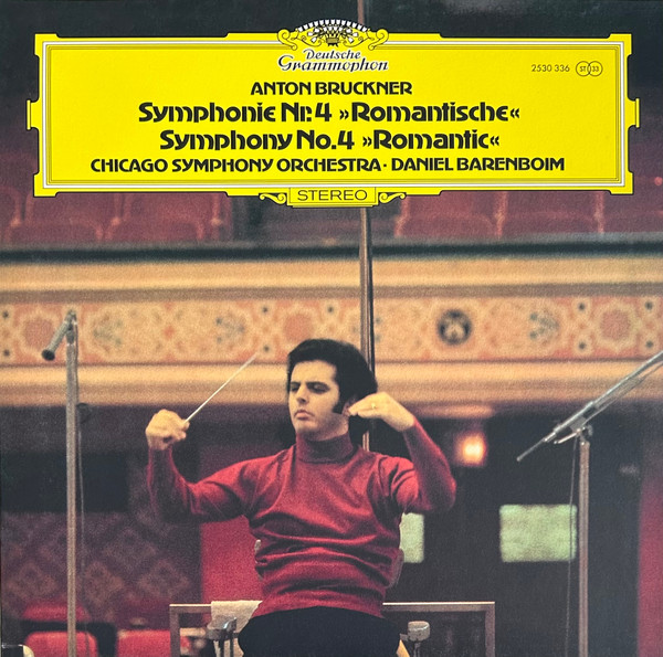 Chicago Symphony Orchestra;Daniel Barenboim — Bruckner: Symphony No. 4 in E-Flat Major, WAB 104 "Romantic"