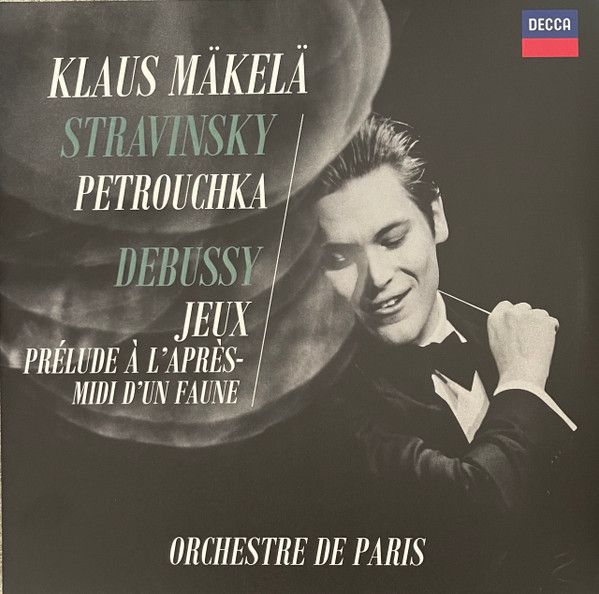 KLAUS MAKELA — Stravinsky - Petrouchka / Debussy - Jeux & Prelude A LApres-Midi DUn Faune