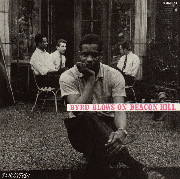 Donald Byrd — Byrd Blows On Beacon Hill
